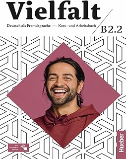 Vielfalt: Kurs- und Arbeitsbuch B2.2 plus interaktive Version