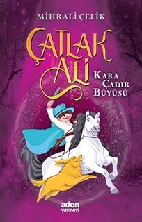 Çatlak Ali - Kara Çadır Büyüsü